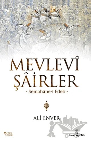 Mevlevi Şairler – Ali Enver – İnsan Yayınları kitap kapağı
