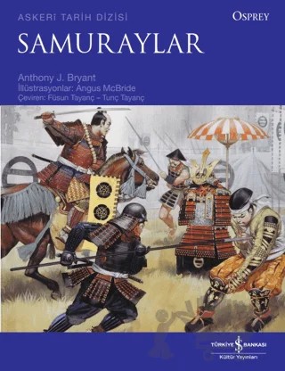 Samuraylar – Anthony J. Bryant – İş Bankası Kültür Yayınları kitap kapağı