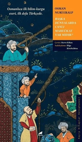 Başka Dünyalarda Canlı Mahlukat Var Mıdır? – Osman Nuri Eralp – Kara Karga Yayınları kitap kapağı