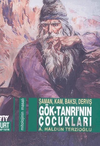 Gök Tanrı’nın Çocukları – Ahmet Haldun Terzioğlu – Yurt Kitap Yayın kitap kapağı
