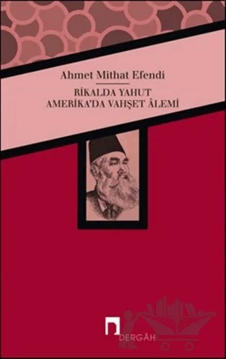 Rikalda Yahut Amerika'da Vahşet Alemi – Ahmet Mithat Efendi – Dergah Yayınları kitap kapağı