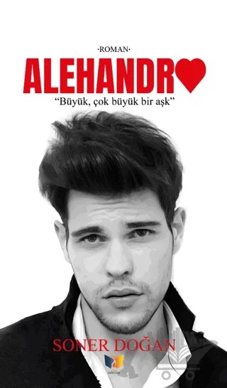 Alehandro – Soner Doğan – Ateş Yayınları kitap kapağı