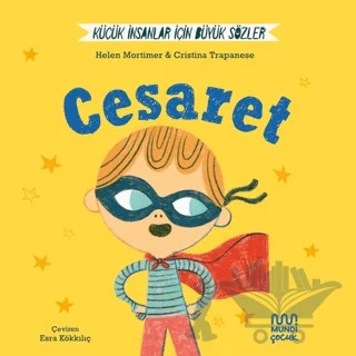 Küçük İnsanlar İçin Büyük Sözler: Cesaret – Helena Mortimer – Mundi kitap kapağı