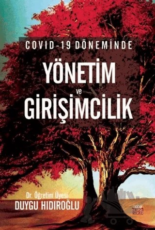 Covid-19 Döneminde Yönetim ve Girişimcilik – Duygu Hıdıroğlu – Nobel Bilimsel Eserler kitap kapağı