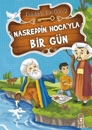 Nasreddin Hoca’yla Bir Gün – Mustafa Orakçı – Timaş Çocuk kitap kapağı