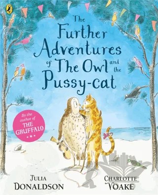 The Further Adventures of the Owl and the Pussy-cat – Julia Donaldson – Puffin Books kitap kapağı