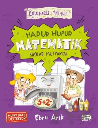 Hapur Hupur Matematik Sayılar Mutfakta! – Ebru Arık – Eğlenceli Bilgi Yayınları kitap kapağı