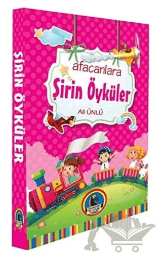 Afacanlara Şirin Öyküler – Ali Ünlü – Karatay Çocuk kitap kapağı