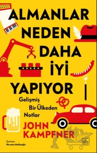 Almanlar Neden Daha İyi Yapıyor – John Kampfner – İthaki Yayınları kitap kapağı