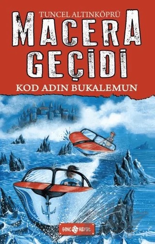 Kod Adın Bukalemun - Macera Peşinde 18 – Tuncel Altınköprü – Genç Hayat kitap kapağı