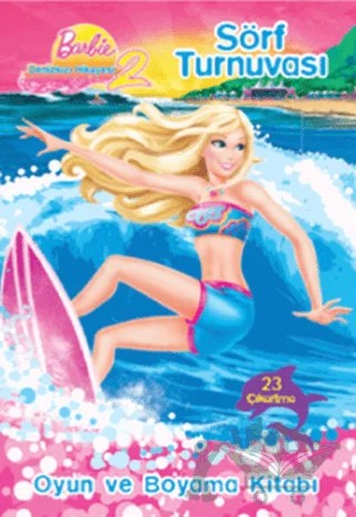 Barbie Denizkızı Hikayesi 2 - Sörf Turnuvası – Kolektif – Doğan Egmont Yayıncılık kitap kapağı