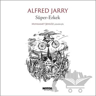 Süper Erkek – Alfred Jarry – Notos Kitap kitap kapağı