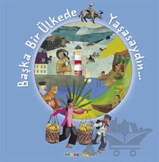 Başka Bir Ülkede Yaşasaydın – Stephanie Ledu – Mandolin Yayınları kitap kapağı