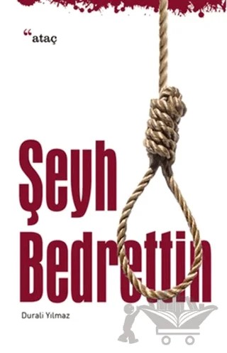 Şeyh Bedrettin – Durali Yılmaz – Ataç Yayınları kitap kapağı