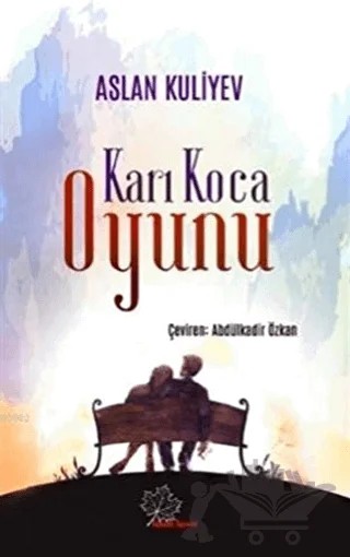 Karı Koca Oyunu – Aslan Kuliyev – Asmaaltı Yayınevi kitap kapağı
