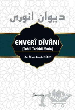 Enveri Divanı – Ömer Faruk Güler – Fenomen Yayıncılık kitap kapağı