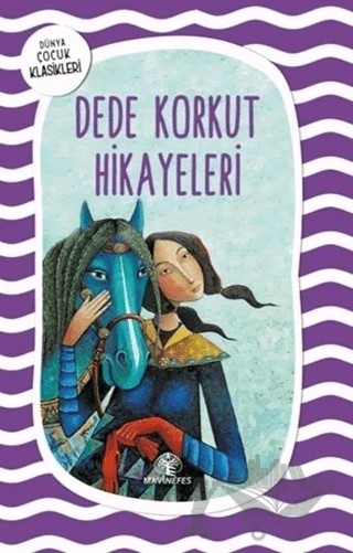 Dede Korkut Hikayeleri – Kolektif – Mavi Nefes Yayınları kitap kapağı