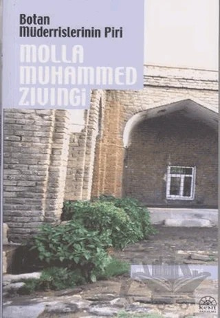 Botan Müderrislerinin Piri Molla Muhammed Zıvıngi – Abdulhadi Timurtaş – Kent Işıkları Yayınları kitap kapağı