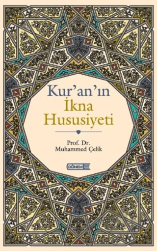 Kur'an’ın İkna Hususiyeti – Muhammed Çelik – Dönem Yayıncılık kitap kapağı