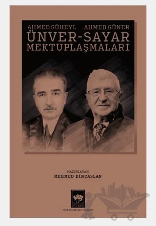 Ahmed Süheyl Ünver - Ahmed Güner Sayar Mektuplaşmaları – Ahmed Güner Sayar – Ötüken Neşriyat kitap kapağı