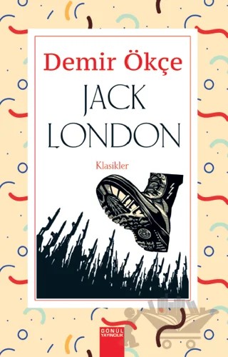 Demir Ökçe – Jack London – Gönül Yayıncılık kitap kapağı