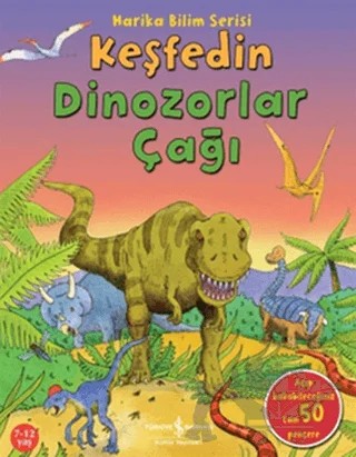 Keşfedin Dinozorlar Çağı – Susie Brooks – İş Bankası Kültür Yayınları kitap kapağı