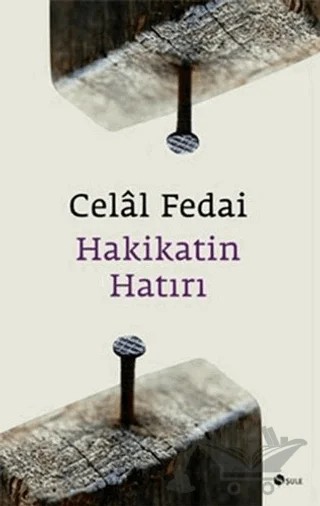 Hakikatin Hatırı – Celal Fedai – Şule Yayınları kitap kapağı