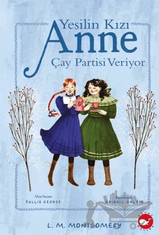 Yeşilin Kızı Anne Çay Partisi Veriyor – L. M. Montgomery – Beyaz Balina Yayınları kitap kapağı