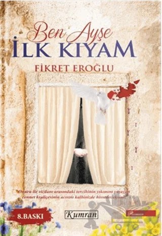 Ben Ayşe İlk Kıyam – Fikret Eroğlu – Kumran Yayınları kitap kapağı