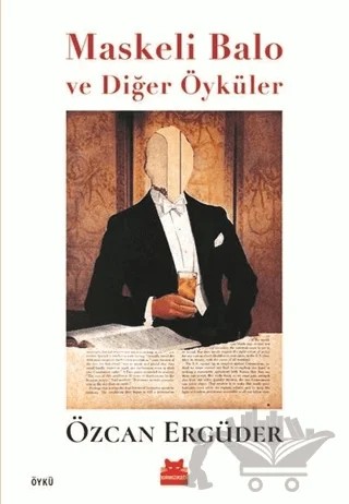Maskeli Balo ve Diğer Öyküler – Özcan Ergüder – Kırmızı Kedi Yayınevi kitap kapağı