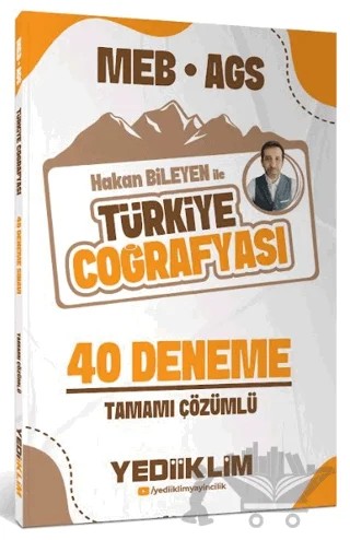 MEB AGS Hakan Bileyen ile Türkiye Coğrafyası Tamamı Çözümlü 40 Deneme Sınavı – Hakan Bileyen – Yediiklim Yayınları kitap kapağı