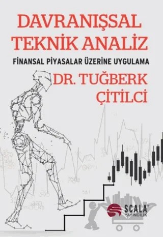 Davranışsal Teknik Analiz – Tuğberk Çitilci – Scala Yayıncılık kitap kapağı