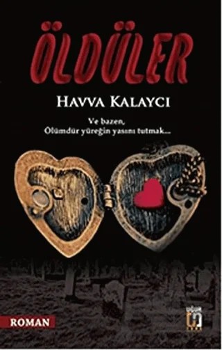 Öldüler – Havva Kalaycı – Uğur Tuna Yayınları kitap kapağı