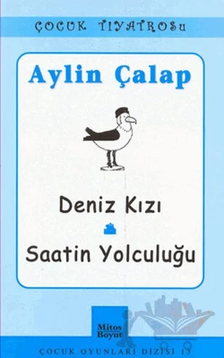 Çocuk Oyunları Deniz Kızı / Saatin Yolculuğu – Aylin Çalap – Mitos Boyut Yayınları kitap kapağı