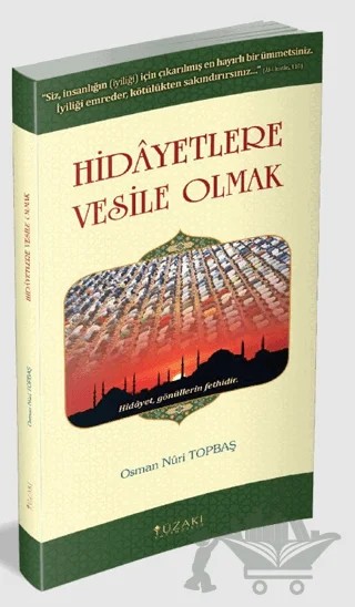 Hidayetlere Vesile Olmak – Osman Nuri Topbaş – Yüzakı Yayıncılık kitap kapağı