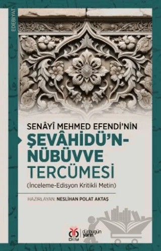 Senâyî Mehmed Efendi’nin Şevâhîdü’n-Nübüvve Tercümesi – Kollektif – DBY Yayınları kitap kapağı