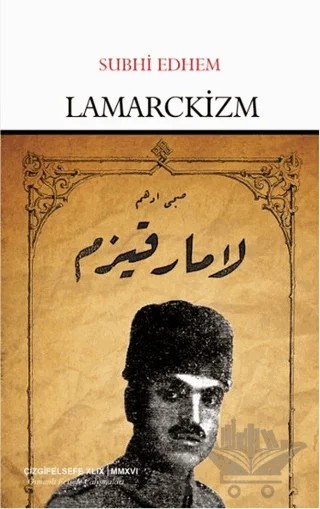 Lamarckizm – Subhi Edhem – Çizgi Kitabevi Yayınları kitap kapağı