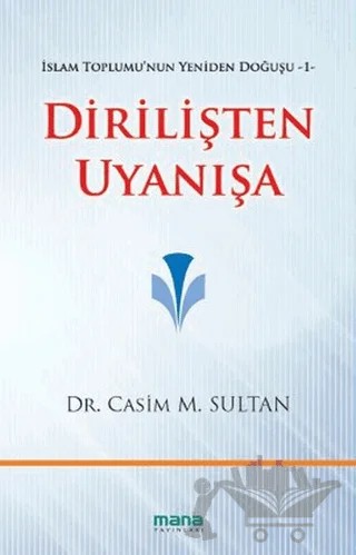 Dirilişten Uyanışa – Casim M. Sultan – Mana Yayınları kitap kapağı