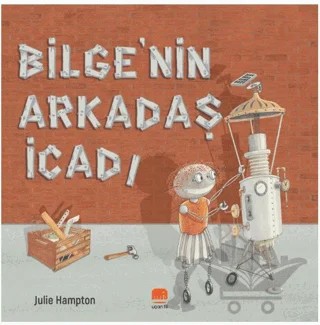 Bilge'nin Arkadaş İcadı – Julie Hampton – Uçan Fil Yayınları kitap kapağı