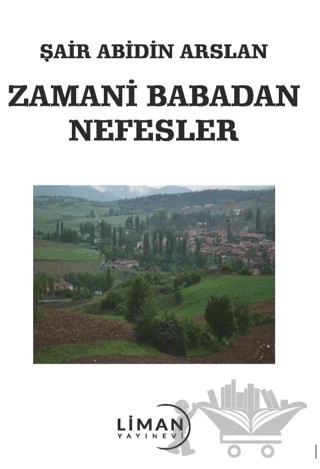 Zamani Babadan Nefesler – Abidin Arslan – Liman Yayınevi kitap kapağı