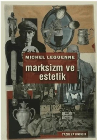 Marksizm ve Estetik – Michel Lequenne – Yazın Yayıncılık kitap kapağı