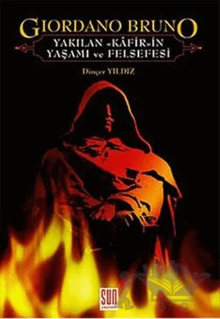 Giordano Bruno – Dinçer Yıldız – Sun Yayınevi kitap kapağı