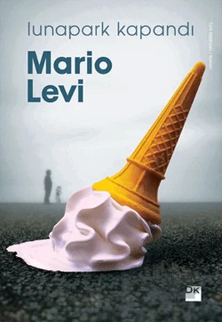 Lunapark Kapandı – Mario Levi – Doğan Kitap kitap kapağı