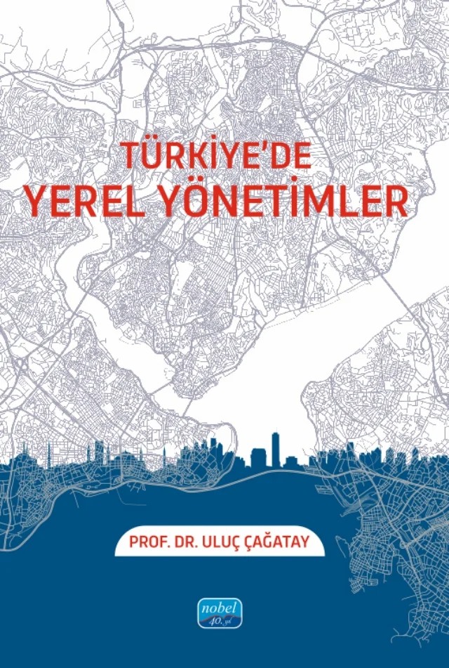 Türkiye’de Yerel Yönetimler – Uluç Çağatay – Nobel Akademik Yayıncılık kitap kapağı