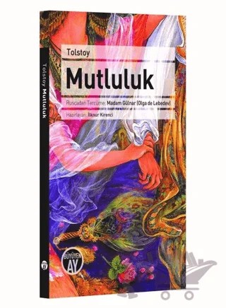 Mutluluk – Lev Nikolayeviç Tolstoy – Büyüyen Ay Yayınları kitap kapağı