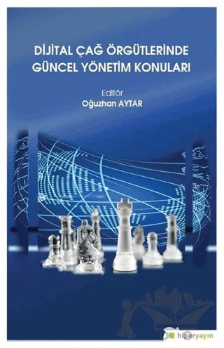 Dijital Çağ Örgütlerinde Güncel Yönetim Konuları – Oğuzhan Aytar – Hiperlink Yayınları kitap kapağı