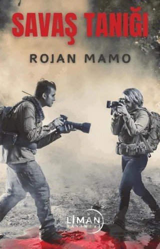 Savaş Tanığı – Rojan Mamo – Liman Yayınevi kitap kapağı