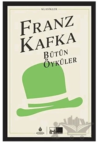 Franz Kafka - Bütün Öyküler – Franz Kafka – İBB Yayınları kitap kapağı