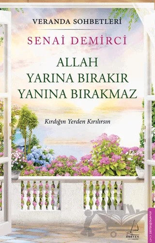 Veranda Sohbetleri - Allah Yarına Bırakır Yanına Bırakmaz – Senai Demirci – Destek Yayınları kitap kapağı