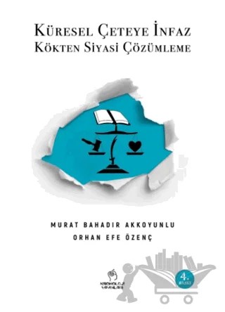 Küresel Çeteye İnfaz – Murat Bahadır Akkoyunlu, Orhan Efe Özenç – Kronoloji Yayınları kitap kapağı